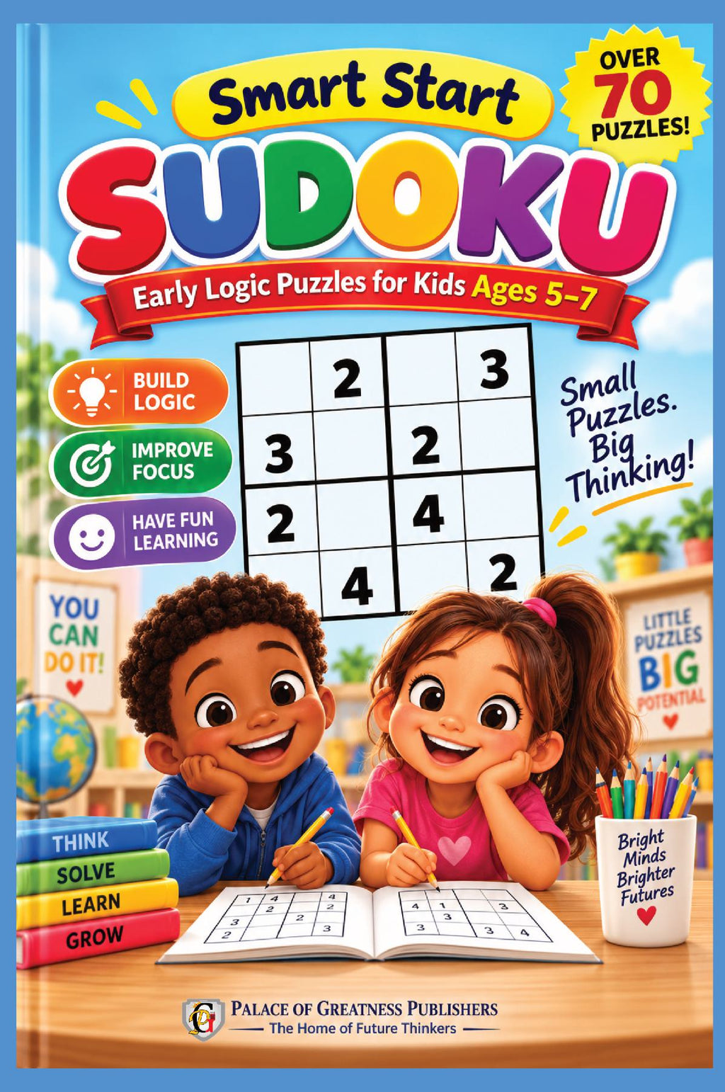 Smart Start Sudoku: Early Logic Puzzles for Kids Ages 5-7